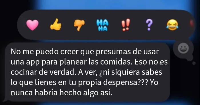 Captura de mensaje unhinged de MIL criticando el uso de app para planear comidas en conversaciones tensas entre mujeres.