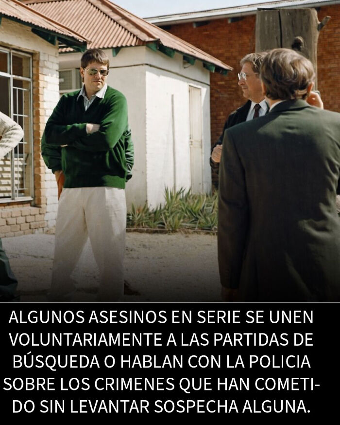 Asesinos en serie que participaron en búsquedas y hablaron con la policía sobre crímenes sin ser sospechados.