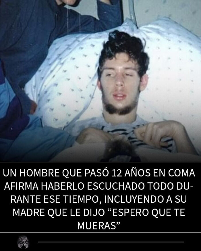 Hombre en coma por 12 años escuchó conversaciones inquietantes, hechos escalofriantes y datos perturbadores que impactan al instante.