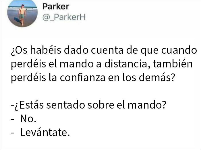 "When You Lose The Remote You Lose Trust In Everyone"