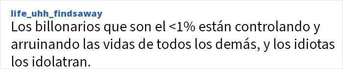 La mayoría de las personas con más de 10 millones de dólares no se dan cuenta de que existe este problema para los demás. Ese es el problema.