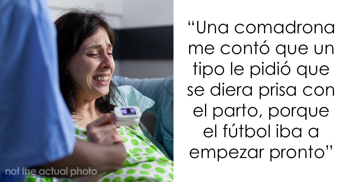 20 Trabajadores de maternidad y ginecología comparten lo peor que han dicho o hecho las parejas de sus pacientes