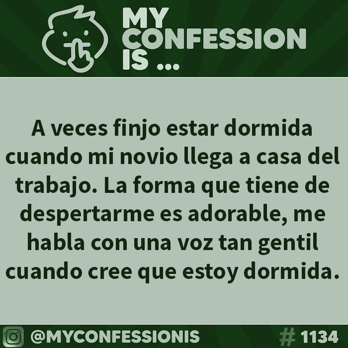 Confesión anónima: Finjo dormir cuando mi novio llega para que me despierte con voz gentil.