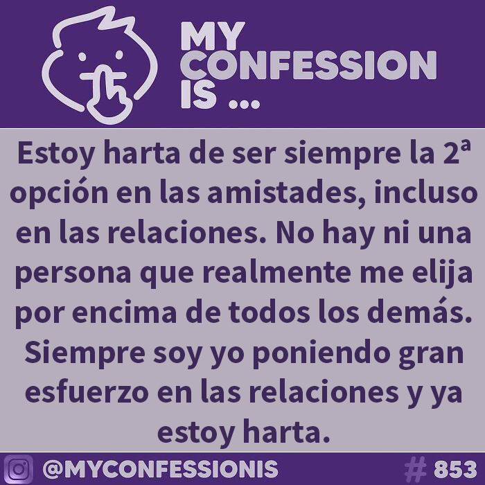 Confesión anónima: Cansada de ser la segunda opción en amistades y relaciones; nadie me elige primero.