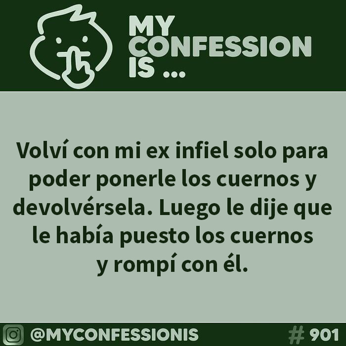 Confesiones anónimas: Una persona se venga de su ex infiel poniéndole los cuernos y luego rompiendo.