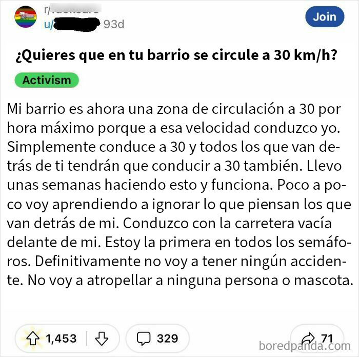 Imagínate ser tan prepotente que haces que todos conduzcan a 30 km/h porque eso es lo que tú quieres