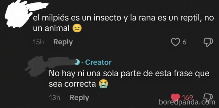 El milpiés es un artrópodo y las ranas son anfibios, y todos son animales
