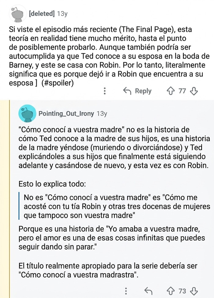 Hace años, el usuario U/Pointing_out_irony predijo con precisión el final de Cómo conocí a vuestra madre. Recibió votos negativos y le dijeron que era una tontería.