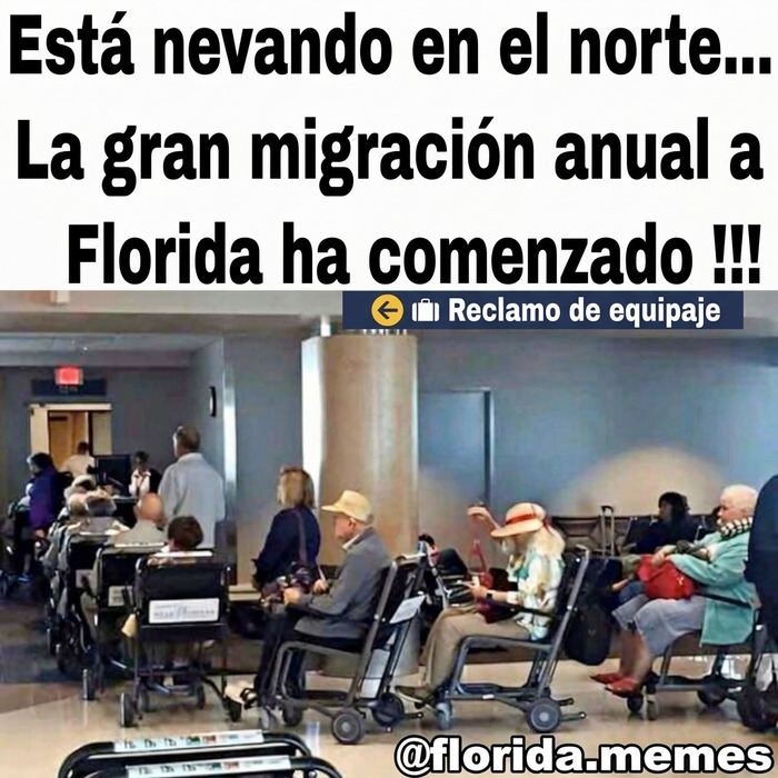 Meme sobre la locura de la migración anual de ancianos hacia Florida.