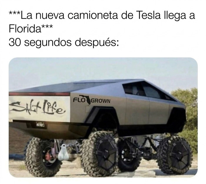 Meme de camioneta Tesla gigante modificada al estilo de la locura que se vive en Florida.