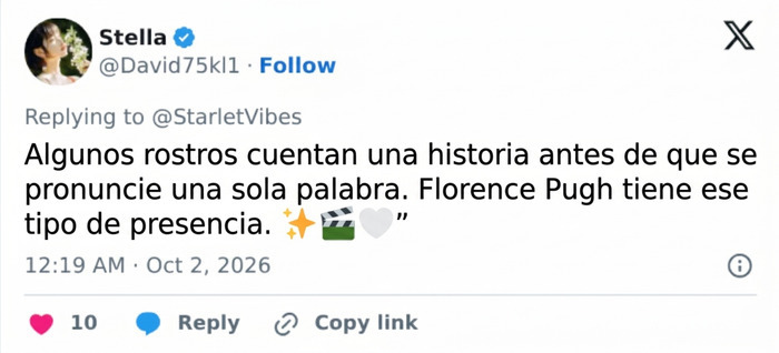 Mensaje en redes sociales alabando la presencia esc&eacute;nica y el rostro expresivo de la actriz Florence Pugh