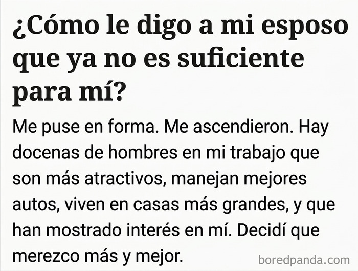 Texto de una mujer que busca dejar a su marido tras ascender, mostrando actitudes de mujeres toxicas.