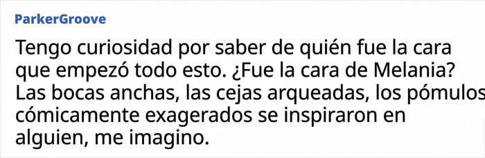 Opinión sobre el origen de los rasgos faciales exagerados y el estilo Anti-Mar-a-Lago en la estética Opinión sobre el origen de los rasgos faciales exagerados y el estilo Anti-Mar-a-Lago en la estética