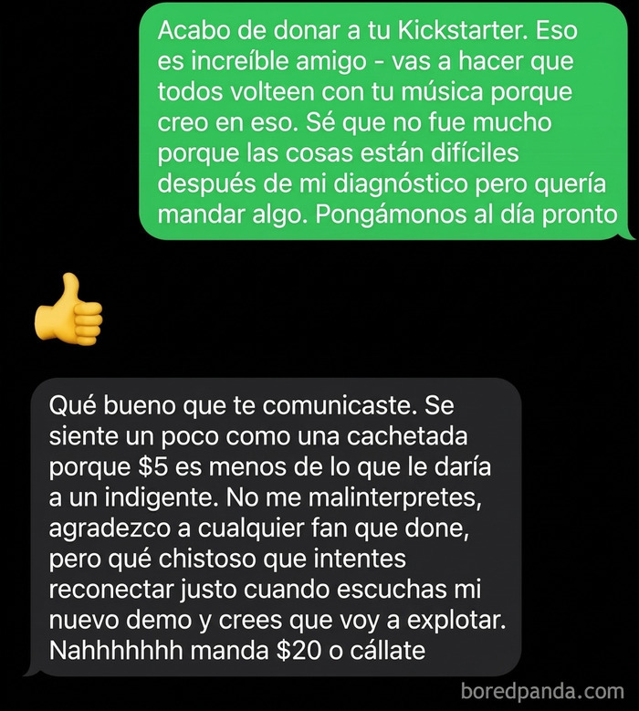 Mensaje de pedigüeños exasperantes criticando una donación de Kickstarter por considerarla muy baja.