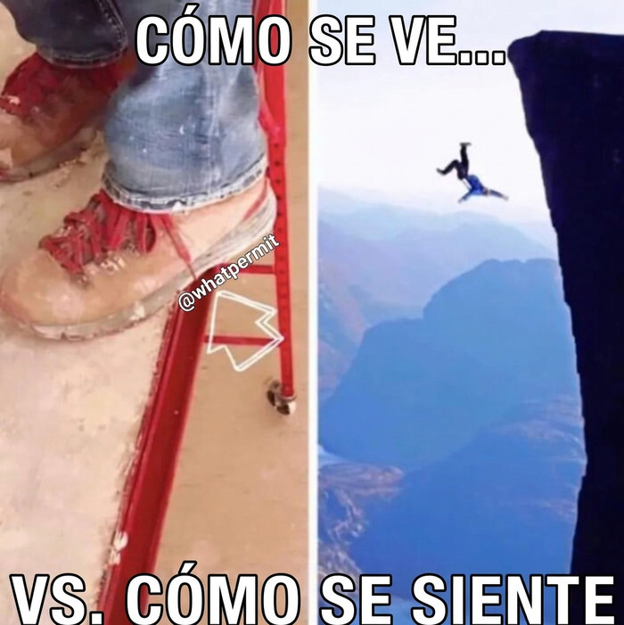 Meme sobre construcción que compara estar al borde de una escalera con un abismo