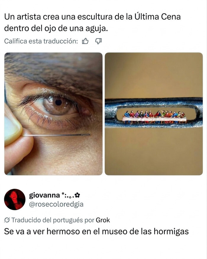 Publicación con memes mostrando una diminuta escultura de la Última Cena hecha en el ojo de una aguja.