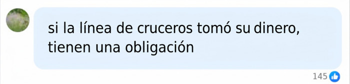 Comentario de redes sobre la responsabilidad de la empresa con los pasajeros en crucero permanente. Comentario de redes sobre la responsabilidad de la empresa con los pasajeros en crucero permanente.